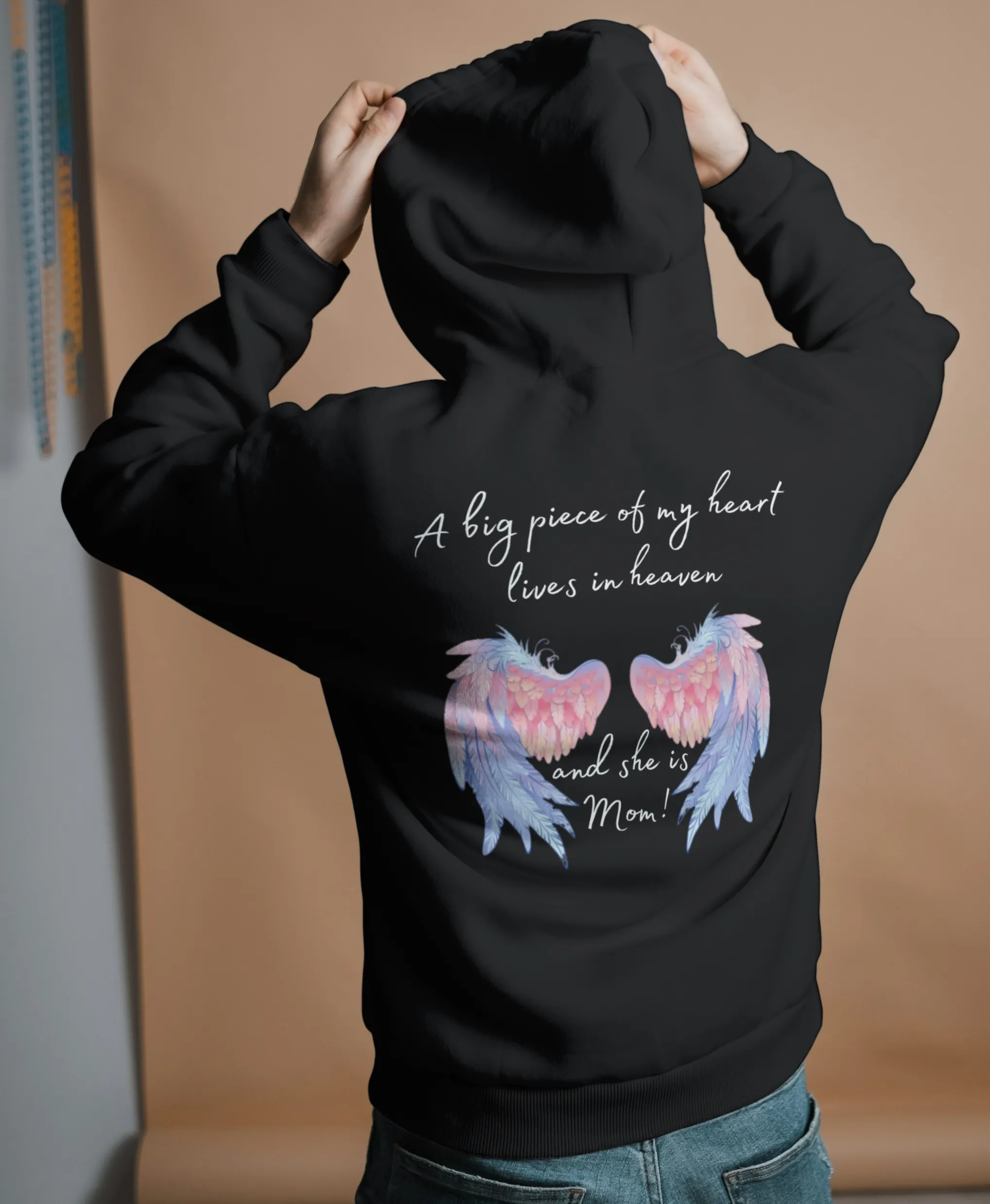 A Piece of My Heart Is in Heaven -Mom Tribute Hoodie