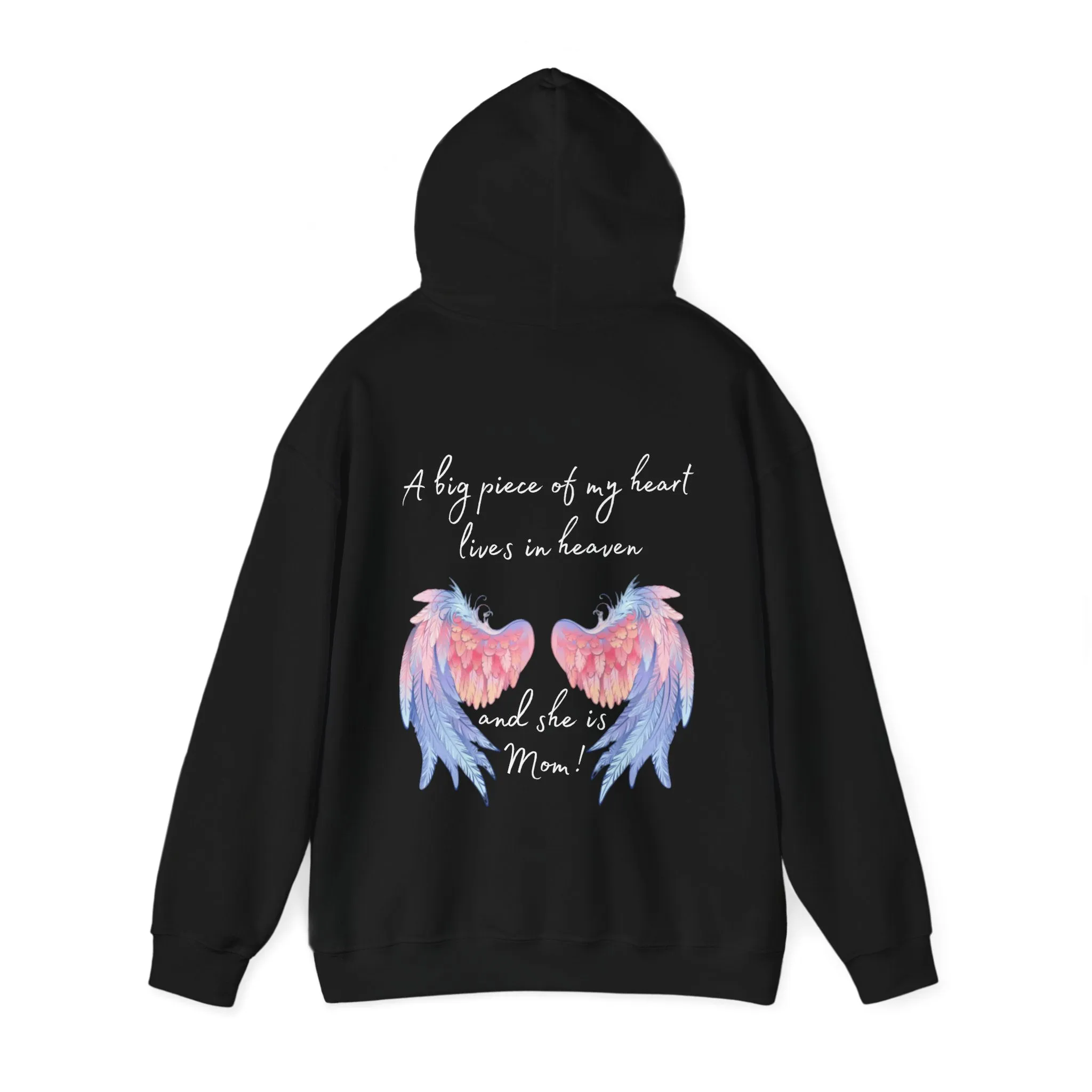 A Piece of My Heart Is in Heaven -Mom Tribute Hoodie