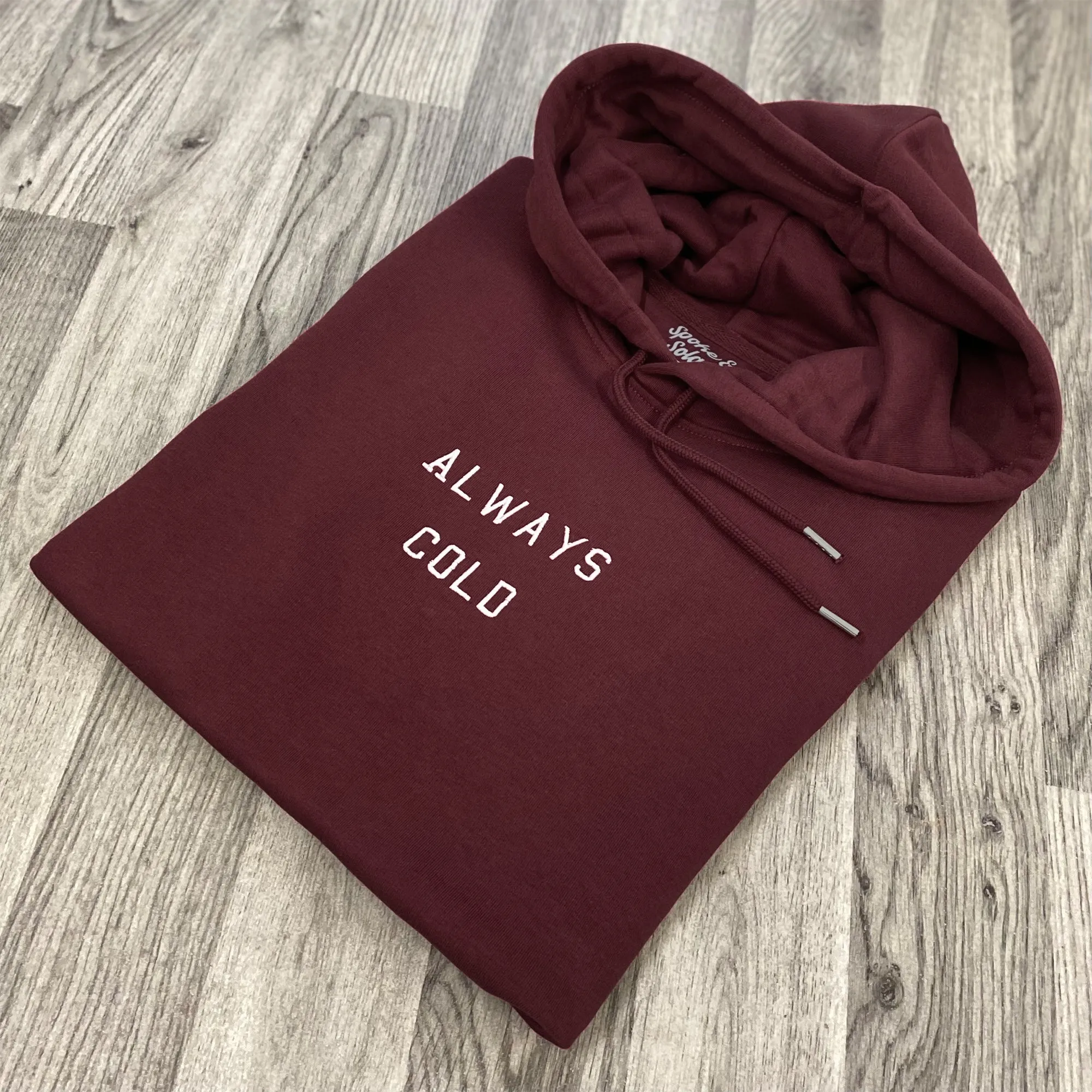 Always Cold Hoodie (w)