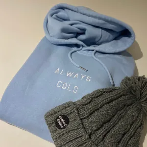 Always Cold Hoodie (w)